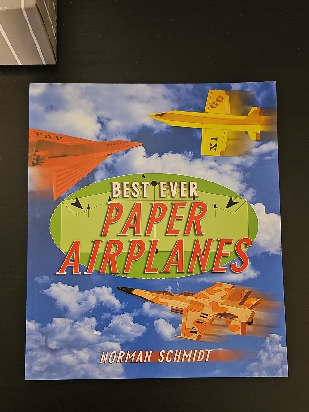 Best Ever Paper Airplanes Book - Norman Schmidt